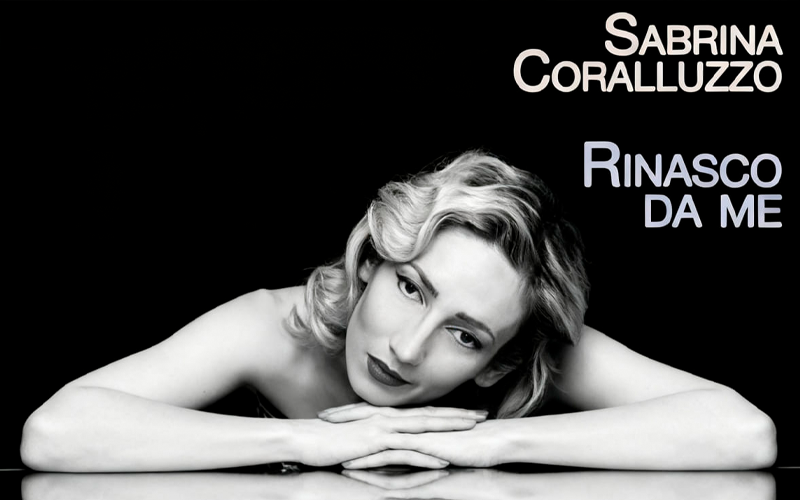 RINASCO DA ME: il debutto discografico di Sabrina Coralluzzo
